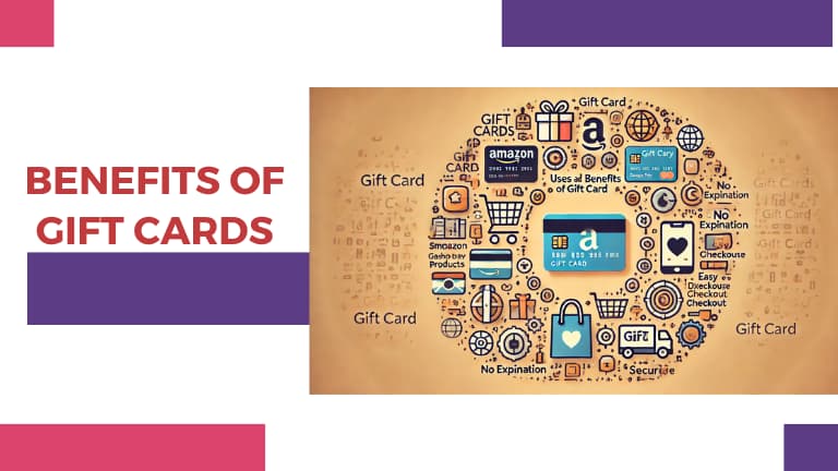 Uses and Benefits of Gift Cards